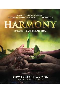 Coperta cărții 'Harmony Creation Care Curriculum - Crystal Paul-watson'