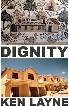 Coperta cărții 'Dignity - Ken Layne'