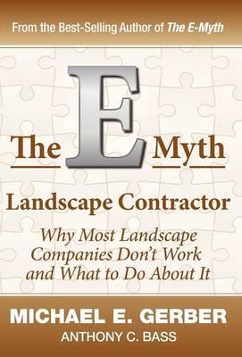 The E-Myth Landscape Contractor - Michael E. Gerber