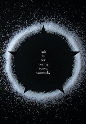 Salt Is for Curing - Sonya Vatomsky