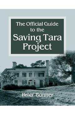 Coperta cărții 'Official Guide to the Saving Tara Project - Peter Bonner'