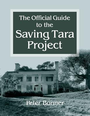 Official Guide to the Saving Tara Project - Peter Bonner