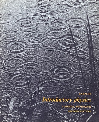 Introductory Physics: A Model Approach - Robert Karplus