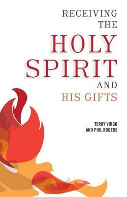 Receiving the Holy Spirit and His Gifts - Terry Virgo