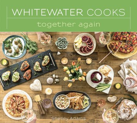 Whitewater Cooks Together Again, 5 - Shelley Adams