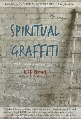 Spiritual Graffiti - Jeff Brown