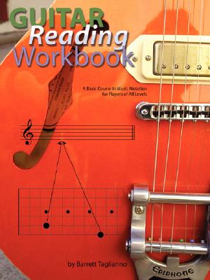 Guitar Reading Workbook - Barrett Tagliarino