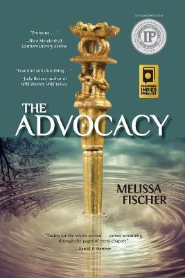 The Advocacy - Melissa Fischer