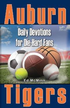 Poza produsului Daily Devotions for Die-Hard Fans Auburn Tigers - Ed Mcminn