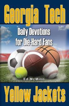 Poza produsului Daily Devotions for Die-Hard Fans Georgia Tech Yellow Jackets - Ed Mcminn