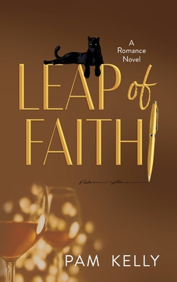 Leap of Faith: A Romance Novel - Pam Kelly