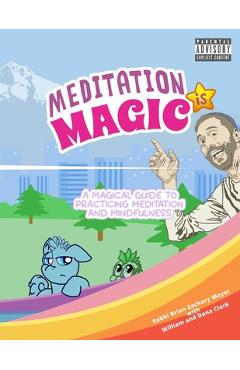 Coperta cărții 'Meditation is Magic: A magical guide to practicing meditation and mindfulness - Brian Z. Mayer'