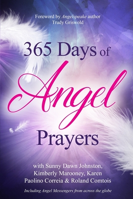 365 Days of Angel Prayers - Kimberly Marooney
