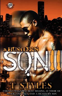 A Hustler's Son 2 (the Cartel Publications Presents) - T. Styles
