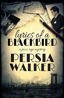 Lyrics of a Blackbird - Persia Walker