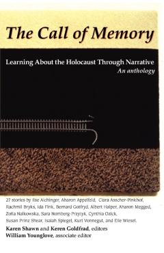 Call of Memory: Learning about the Holocaust Through Narrative - Karen Shawn