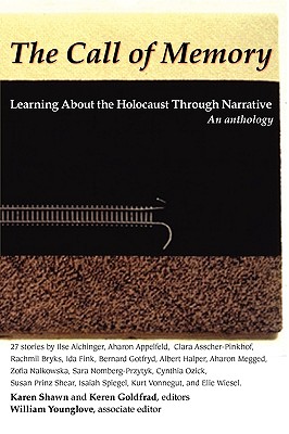 Call of Memory: Learning about the Holocaust Through Narrative - Karen Shawn