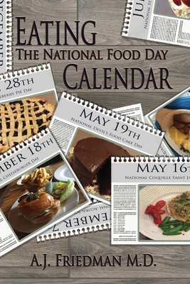 Eating the National Food Day Calendar - Aaron J. Friedman