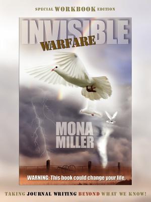 Invisible Warfare: Special Workbook Edition - Mona Miller