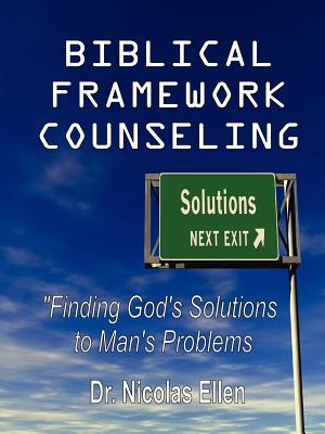 Biblical Framework Counseling - Nicolas Ellen