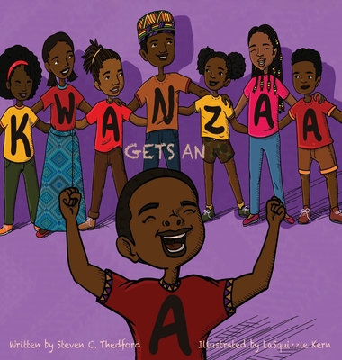 Kwanzaa Gets an A - Steven Christopher Thedford
