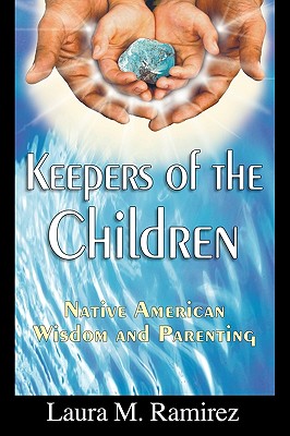 Keepers of the Children - Laura M. Ramirez