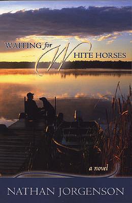 Waiting for White Horses - Nathan Jorgenson