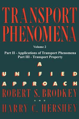 Transport Phenomena: A Unified Aprroach Vol. 2 - Harry C. Hershey