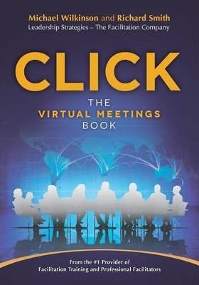 Click: The Virtual Meetings Book - Michael Wilkinson