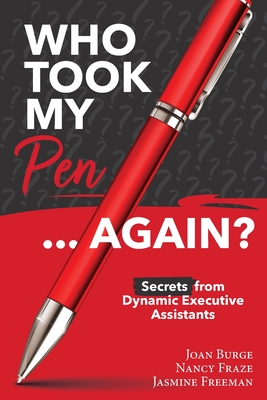 Who Took My Pen . . . Again? - Joan Burge