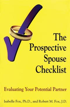 Coperta cărții 'The Prospective Spouse Checklist: Evaluating Your Potential Partner - Isabelle Fox'
