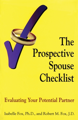 The Prospective Spouse Checklist: Evaluating Your Potential Partner - Isabelle Fox