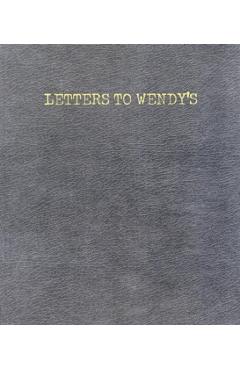 Letters to Wendy's - Joe Wenderoth
