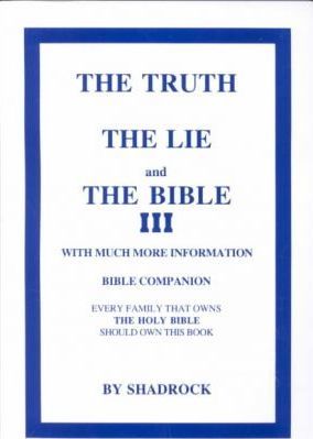 The Truth, The Lie and The Bible - Shadrock P