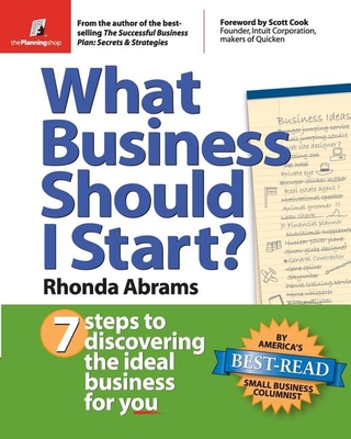 What Business Should I Start?: 7 Steps to Discovering the Ideal Business for You - Rhonda Abrams