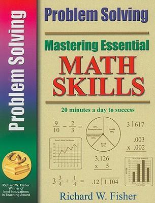 Mastering Essential Math Skills: Problem Solving - Richard Fisher