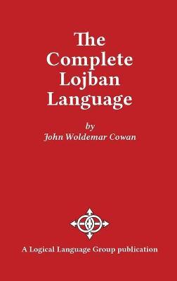 The Complete Lojban Language - John W. Cowan