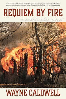 Requiem By Fire - Wayne Caldwell