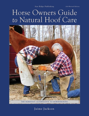 Horse Owners Guide to Natural Hoof Care - Jaime Jackson