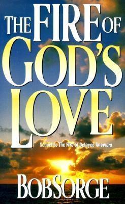 Fire of Gods Love: - Bob Sorge