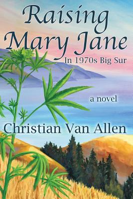 Raising Mary Jane - Christian Van Allen
