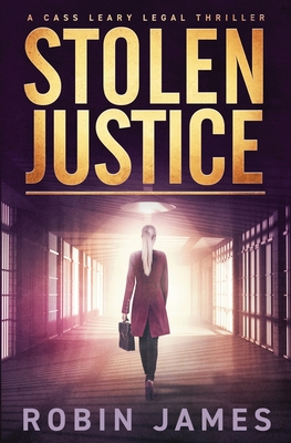 Stolen Justice - Robin James
