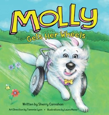 Molly Gets Her Wheels - Sherry Carnahan