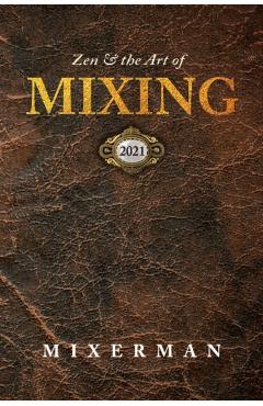 Zen and the Art of MIXING - Mixerman