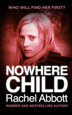 Nowhere Child: A Short Novel - Rachel Abbott