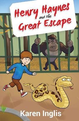 Henry Haynes and the Great Escape - Karen Inglis