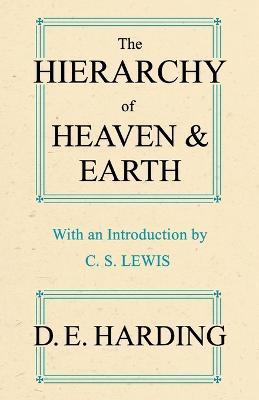 The Hierarchy of Heaven and Earth (abridged) - Douglas Edison Harding