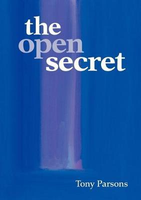 The Open Secret - Tony Parsons