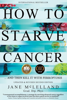 How to Starve Cancer: ...and Then Kill It with Ferroptosis - Jane Mclelland