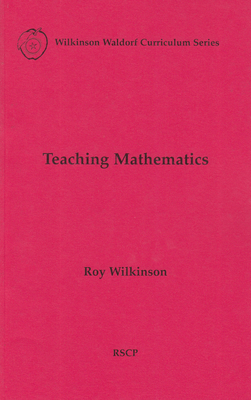 Teaching Mathematics - Roy Wilkinson